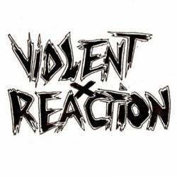 Violent Reaction : Session One